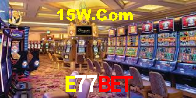 E77Bet,E77.Com