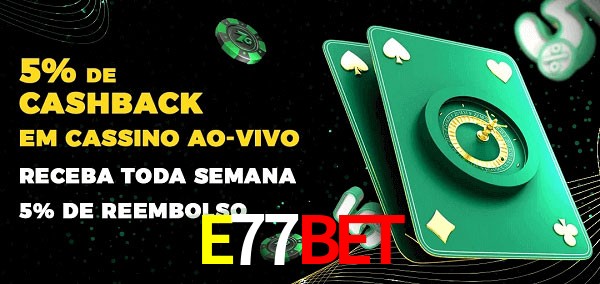 Promoções do cassino ao Vivo E77Bet